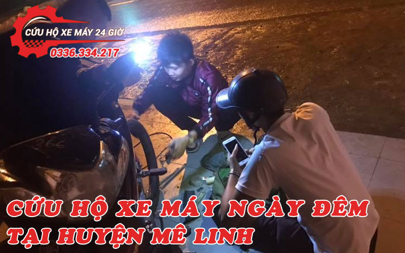 Cứu hộ xe máy ngày đêm tại huyện Mê Linh