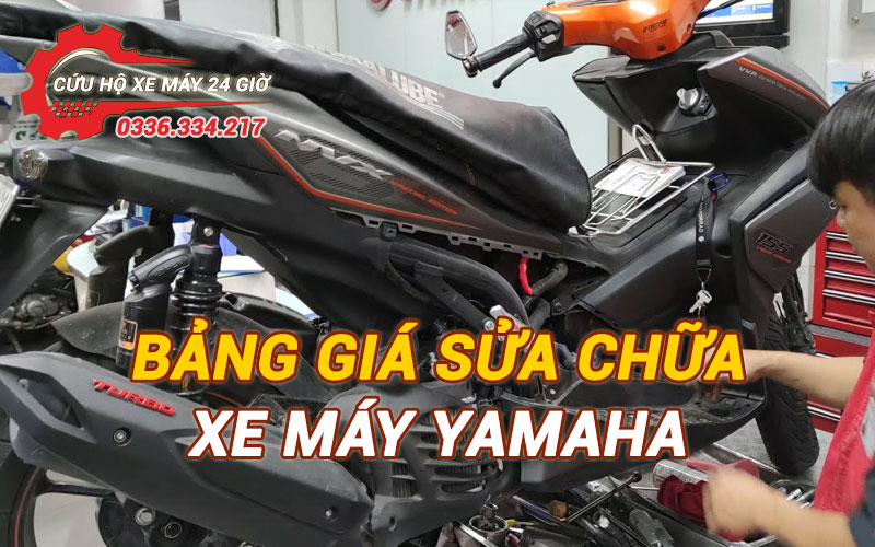 Bảng giá dịch vụ sửa chữa xe máy Yamaha