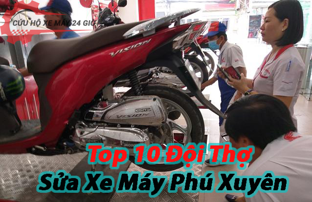 Top 10 Đội Thợ Sửa Xe Máy Phú Xuyên
