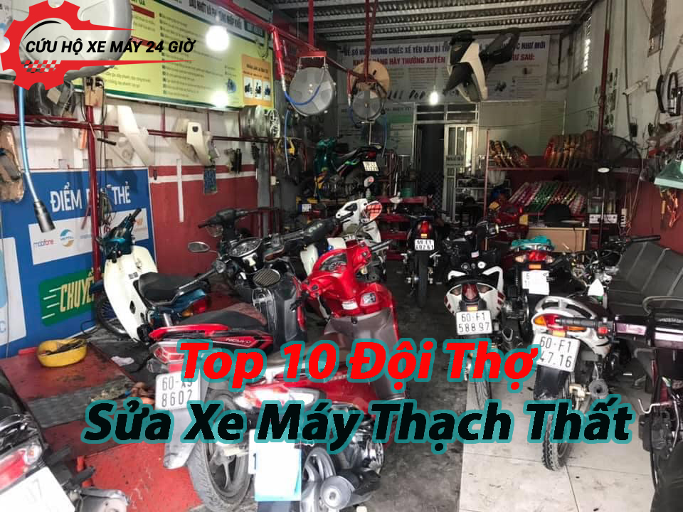 Top 10 Đội Thợ Sửa Xe Máy Thạch Thất