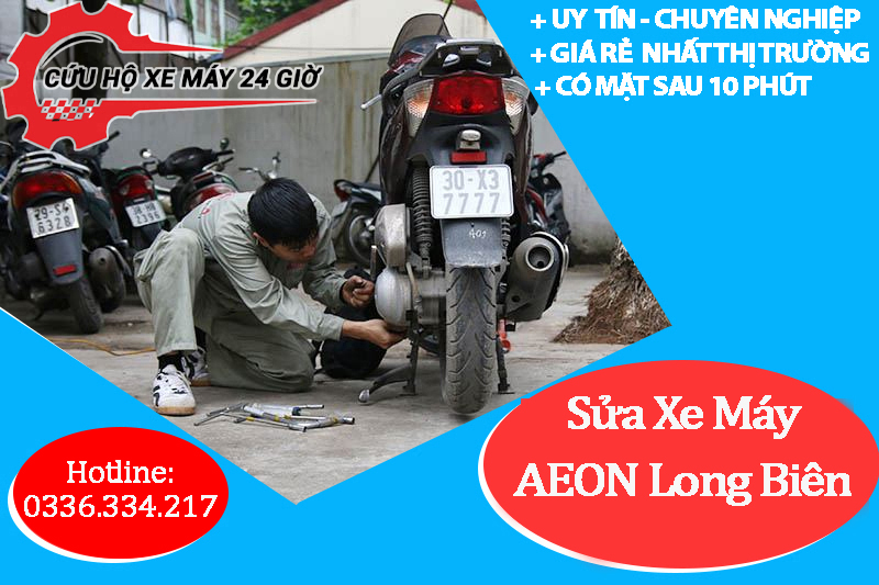 Sửa Xe Máy AEON Long Biên Gía Rẻ